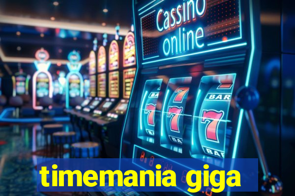 timemania giga